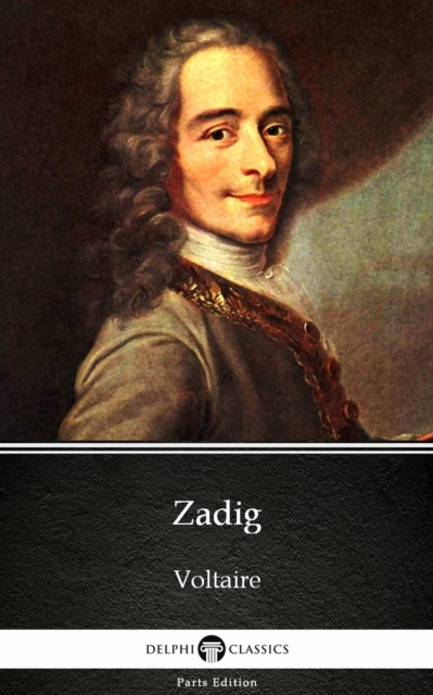 Book Cover for Zadig by Voltaire - Delphi Classics (Illustrated) by Voltaire