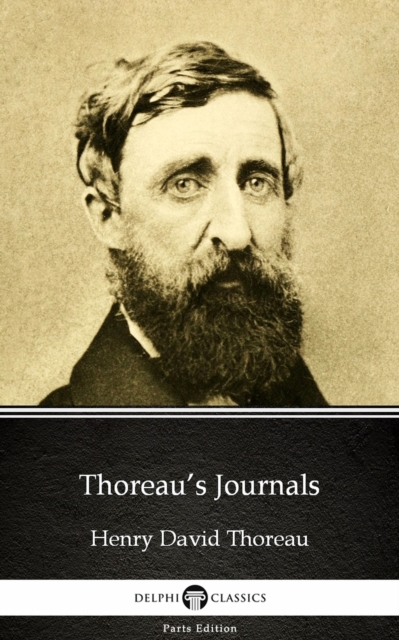 Book Cover for Thoreau's Journals by Henry David Thoreau - Delphi Classics (Illustrated) by Henry David Thoreau