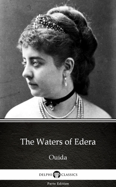 Book Cover for Waters of Edera by Ouida - Delphi Classics (Illustrated) by Ouida