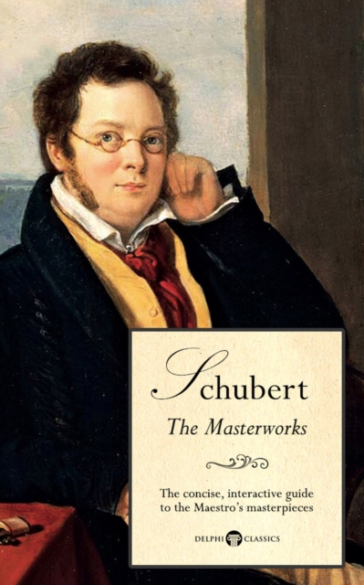 Book Cover for Delphi Masterworks of Franz Schubert (Illustrated) by Peter Russell