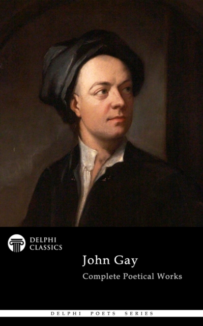 Book Cover for Delphi Complete Poetical Works of John Gay (Illustrated) by John Gay