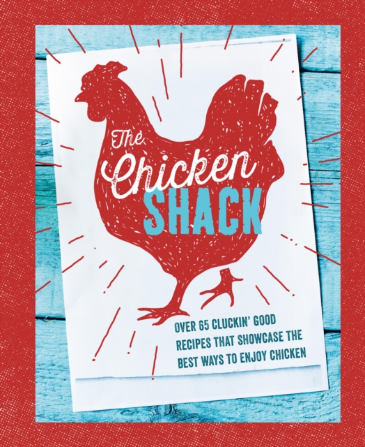 Book Cover for Chicken Shack by Ryland Peters & Small