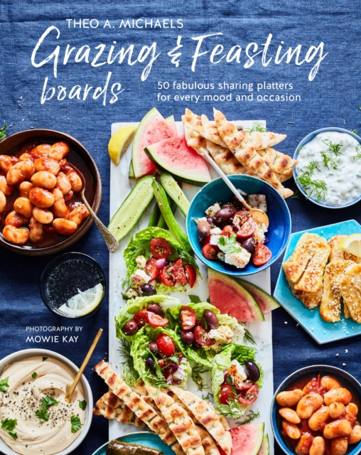 Book Cover for Grazing & Feasting Boards by Theo A. Michaels