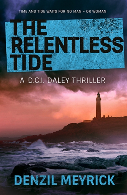 Book Cover for Relentless Tide by Denzil Meyrick