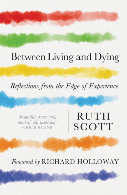 Book Cover for Between Living and Dying by Ruth Scott