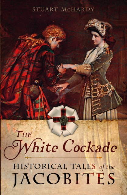 Book Cover for White Cockade by Stuart McHardy