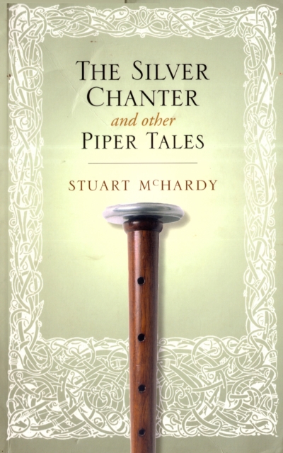 Book Cover for Silver Chanter by Stuart McHardy