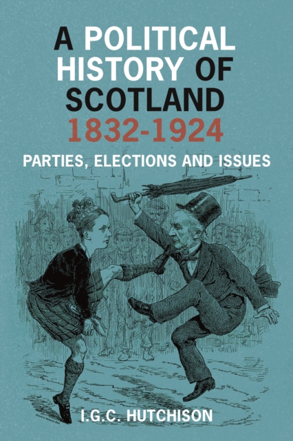 Book Cover for Political History of Scotland 1832-1924 by Iain G. C. Hutchison