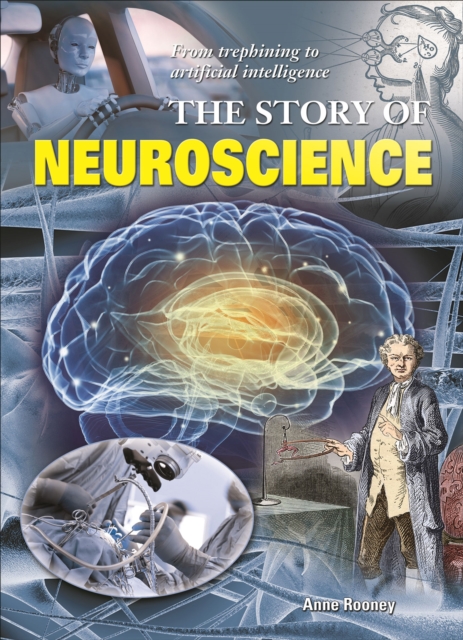 Book Cover for Story of Neuroscience by Anne Rooney