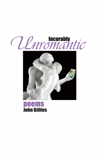 Incurably Unromantic