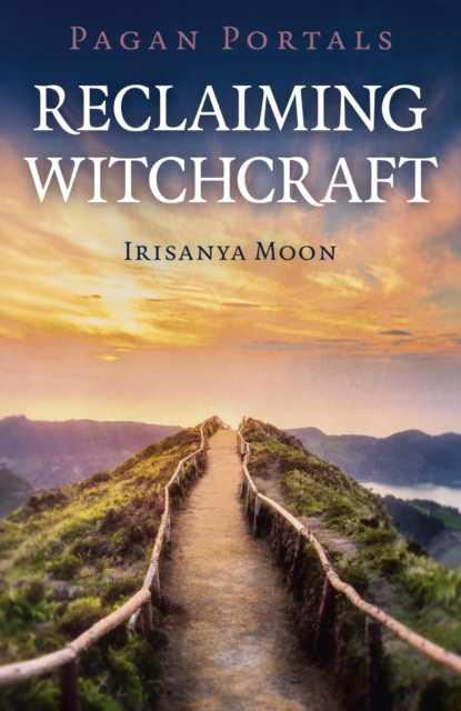 Book Cover for Pagan Portals - Reclaiming Witchcraft by Moon, Irisanya