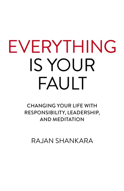 Book Cover for Everything is Your Fault by Rajan Shankara