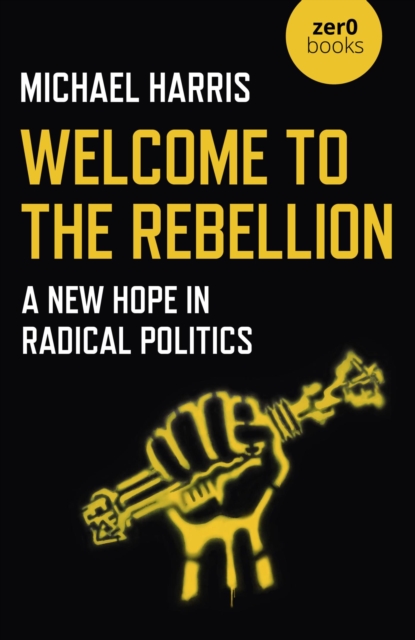 Book Cover for Welcome to the Rebellion by Michael Harris