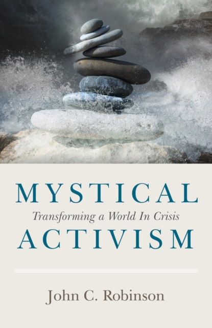 Book Cover for Mystical Activism by John C. Robinson