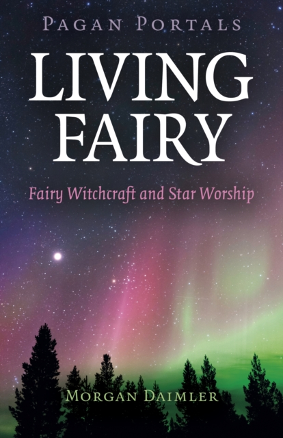 Book Cover for Pagan Portals - Living Fairy by Morgan Daimler