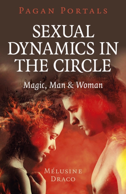 Book Cover for Pagan Portals - Sexual Dynamics in the Circle by Melusine Draco