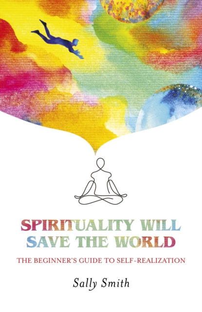 Book Cover for Spirituality Will Save The World by Sally Smith