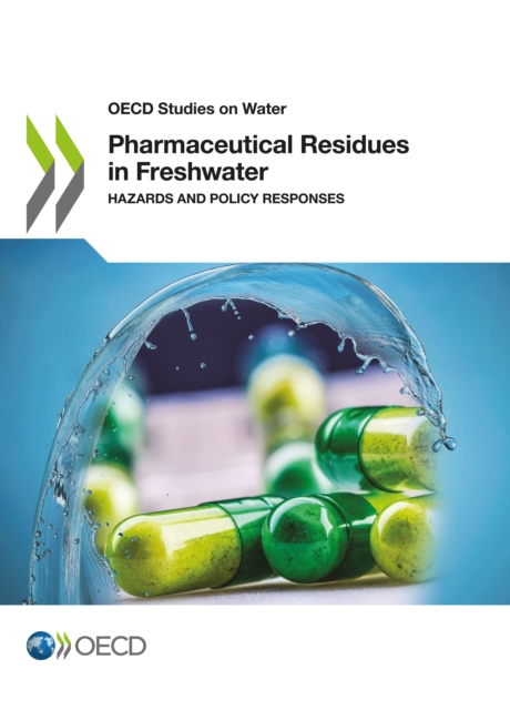 Book Cover for Pharmaceutical Residues in Freshwater: Hazards and Policy Responses by Organisation for Economic Co-Operation and Development (OECD)