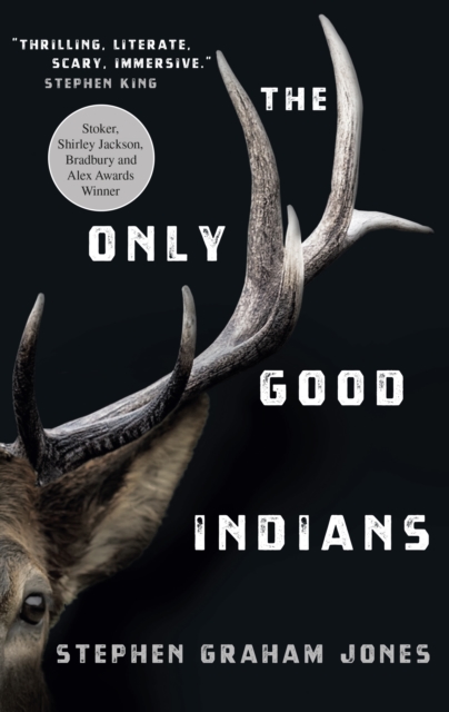 Book Cover for Only Good Indians by Stephen Graham Jones