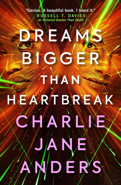 Book Cover for Unstoppable - Dreams Bigger Than Heartbreak by Charlie Jane Anders