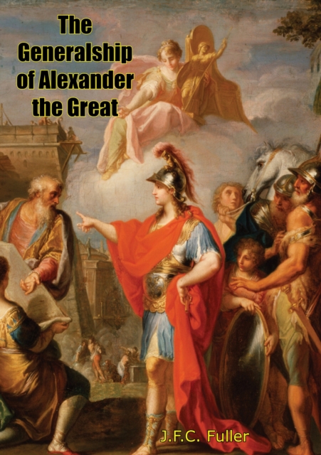 Book Cover for Generalship of Alexander the Great by Fuller, J.F.C.