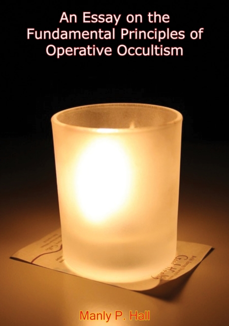 Book Cover for Essay on the Fundamental Principles of Operative Occultism by Hall, Manly P.