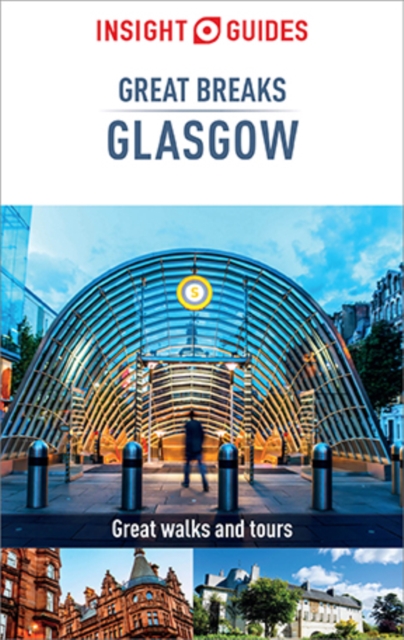 Book Cover for Insight Guides Great Breaks Glasgow (Travel Guide eBook) by Insight Guides