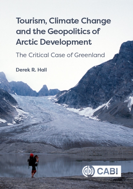 Tourism, Climate Change and the Geopolitics of Arctic Development