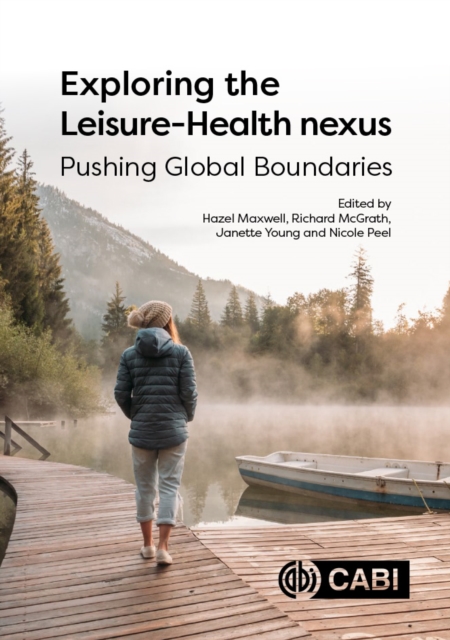 Book Cover for Exploring the Leisure - Health Nexus by 