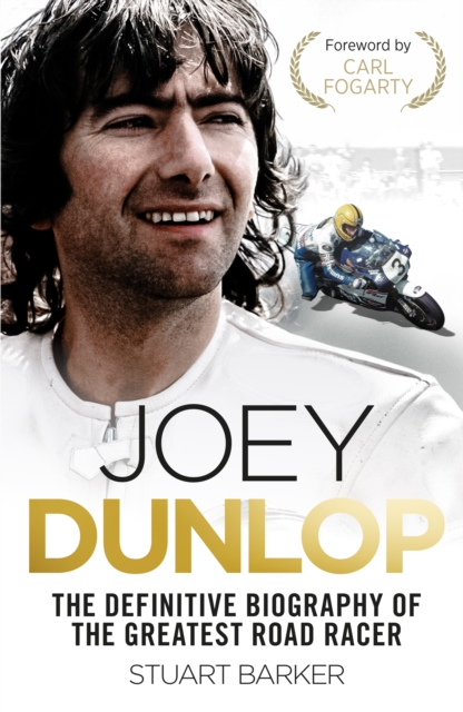 Book Cover for Joey Dunlop: The Definitive Biography by Stuart Barker