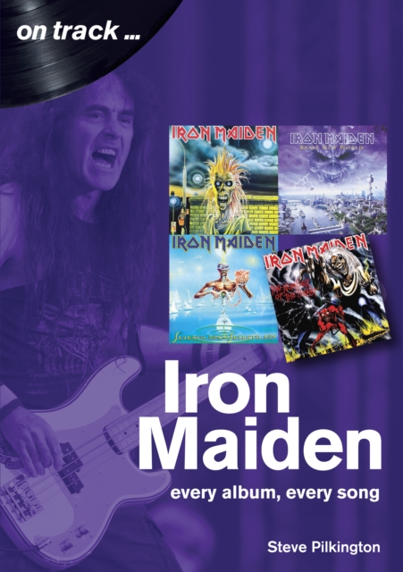 Book Cover for Iron Maiden On Track by Steve Pilkington