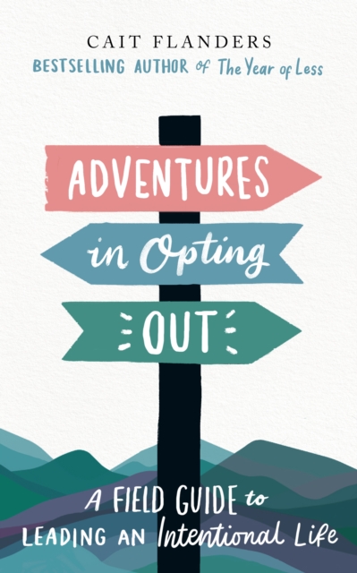 Book Cover for Adventures in Opting Out by Cait Flanders