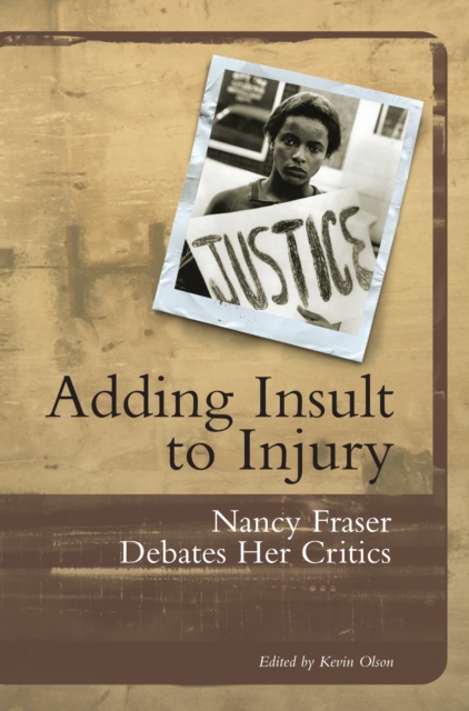 Book Cover for Adding Insult to Injury by Nancy Fraser