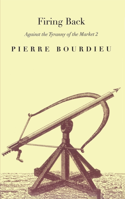 Book Cover for Firing Back by Pierre Bourdieu