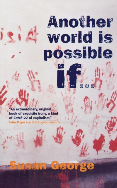 Book Cover for Another World Is Possible If . . . by Susan George