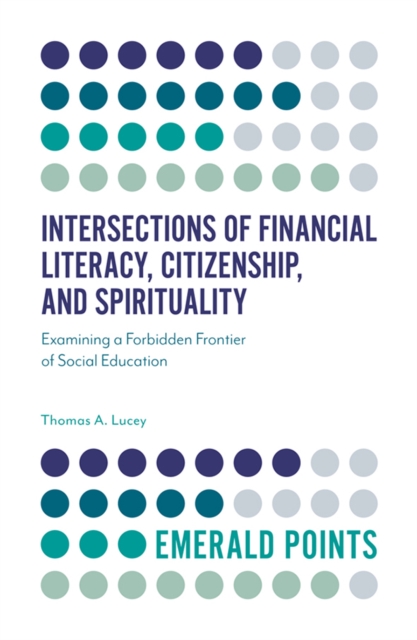 Book Cover for Intersections of Financial Literacy, Citizenship, and Spirituality by Lucey, Thomas A.