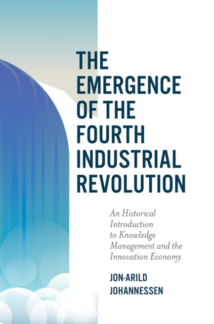 Book Cover for Emergence of the Fourth Industrial Revolution by Jon-Arild Johannessen