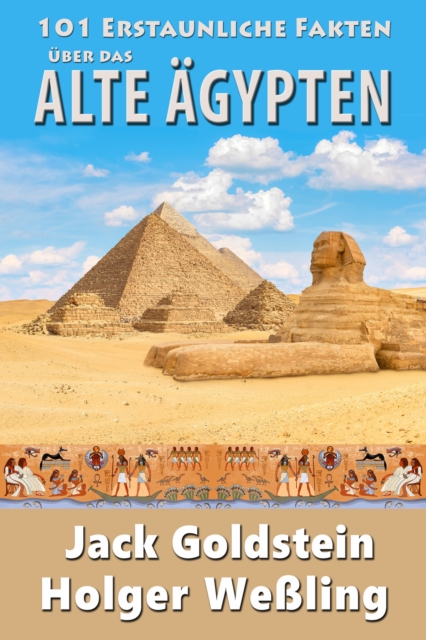 Book Cover for 101 Erstaunliche Fakten ueber das alte Aegypten by Jack Goldstein