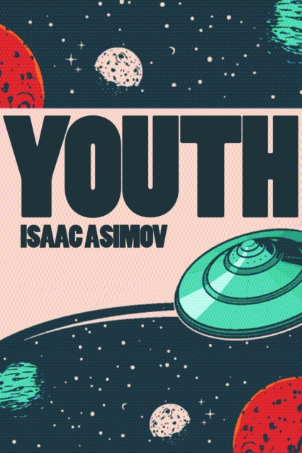 Book Cover for Youth by Isaac Asimov