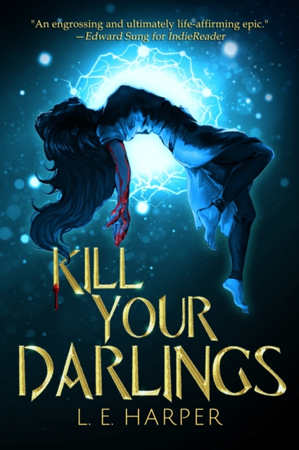 Book Cover for Kill Your Darlings by L.E. Harper