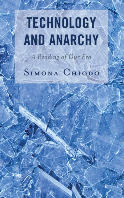 Book Cover for Technology and Anarchy by Simona Chiodo