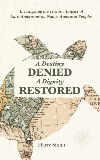 Book Cover for Destiny Denied... A Dignity Restored by Harry Smith