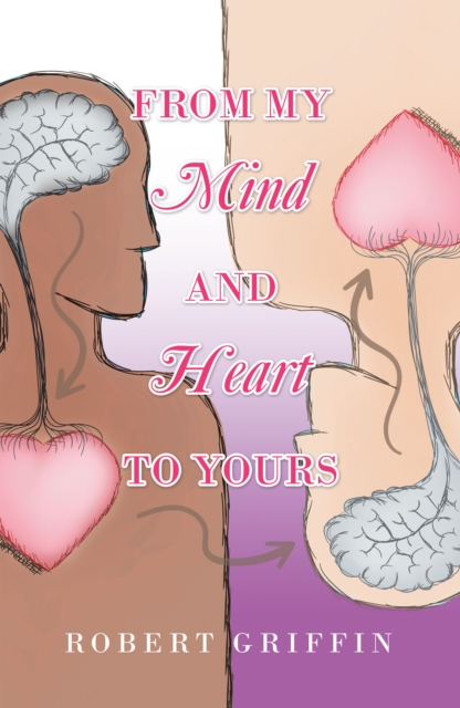 Book Cover for From My Mind and Heart to Yours by Robert Griffin