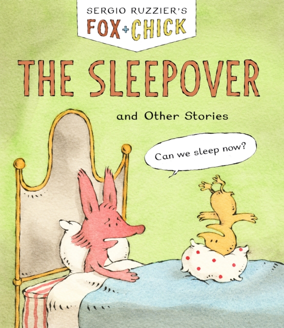 Book Cover for Fox + Chick: The Sleepover by Ruzzier, Sergio