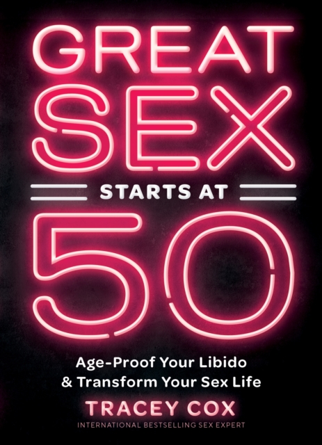 Book Cover for Great Sex Starts at 50 by Tracey Cox