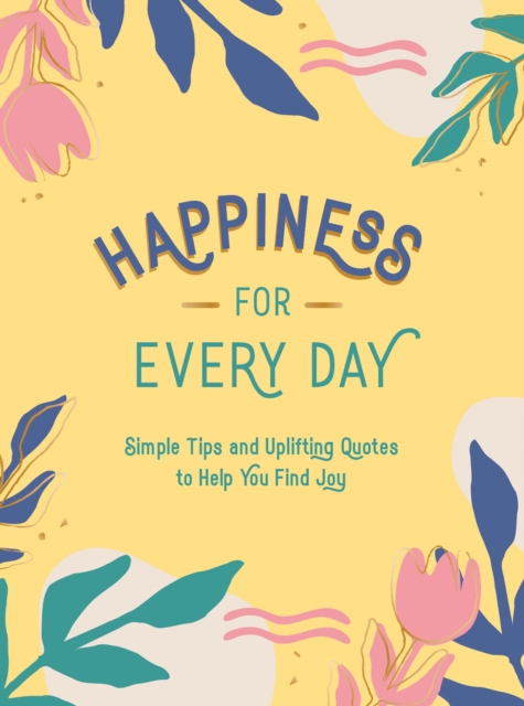 Book Cover for Happiness for Every Day by Publishers, Summersdale