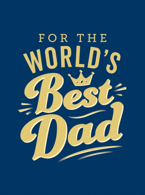 Book Cover for For the World's Best Dad by Publishers, Summersdale