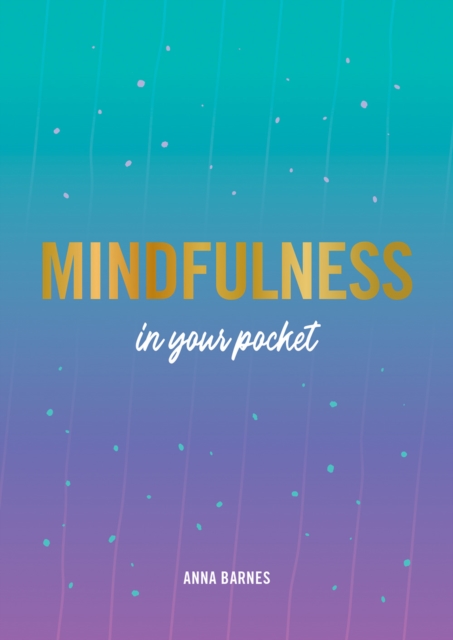 Book Cover for Mindfulness in Your Pocket by Anna Barnes