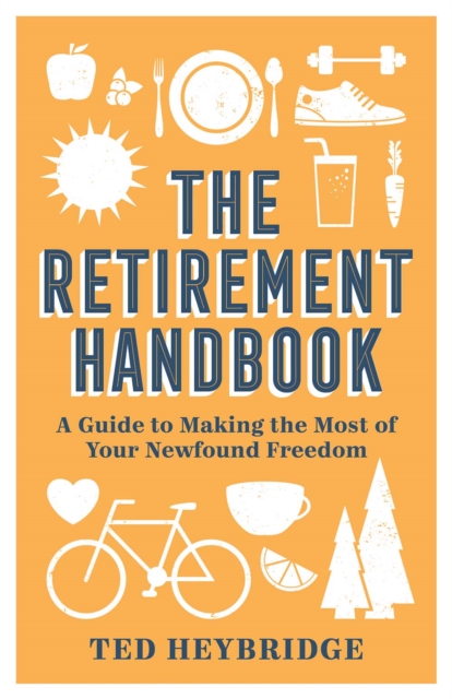 Book Cover for Retirement Handbook by Ted Heybridge