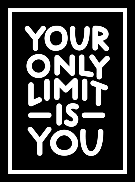 Book Cover for Your Only Limit Is You by Summersdale Publishers